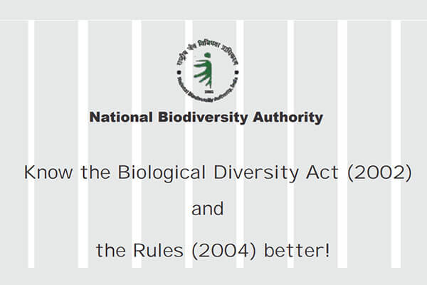 Know the Biological Diversity Act (2002) and the Rules (2004) better!